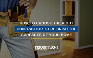 How to Choose the Right Contractor To Refinish The Surfaces of Your Home